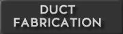 duct fabrication